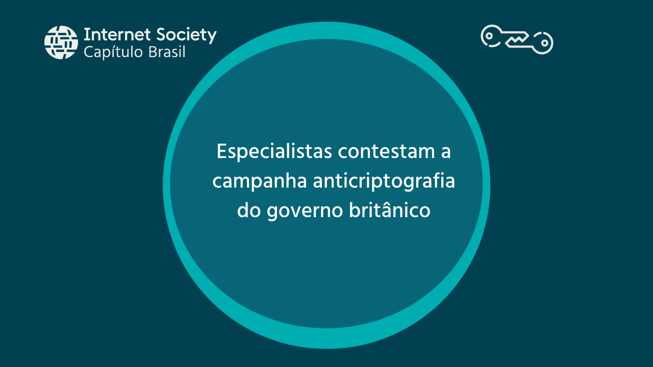 Especialistas contestam a campanha anti criptografia do governo britânico